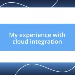 My experience with cloud integration