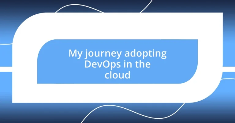 My journey adopting DevOps in the cloud