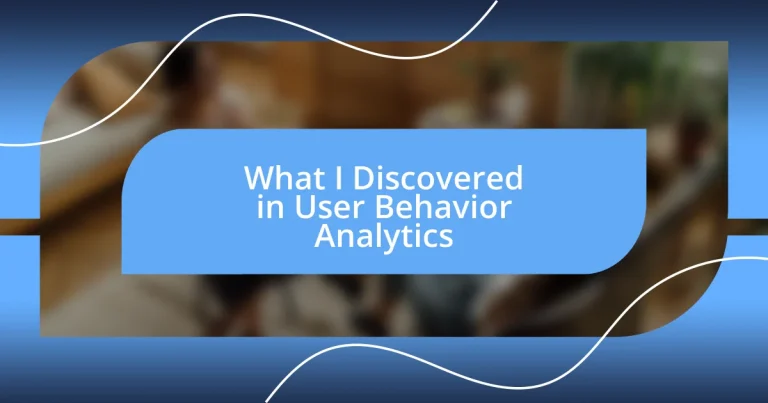 What I Discovered in User Behavior Analytics