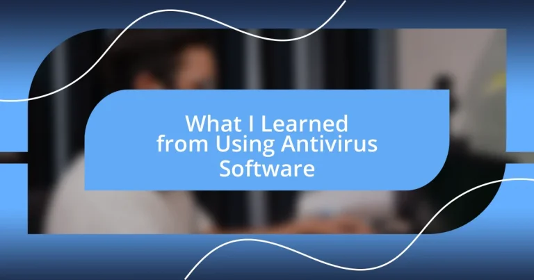 What I Learned from Using Antivirus Software