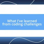 What I’ve learned from coding challenges